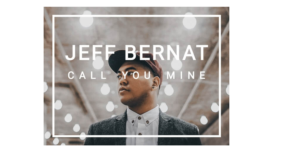 Jeff Bernat(제프 버넷) - Call You Mine (feat. Geologic Of The Blue Scholars) [가사/해석]